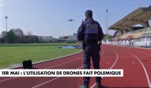 1er-Mai : L'utilisation de drones pendant les manifestations fait polémique