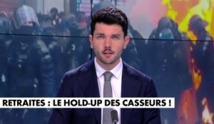 L'édito de Florian Tardif : «Retraites : Le hold-up des casseurs !»