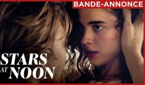 STARS AT NOON | Bande-annonce