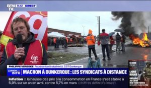 Dunkerque: la venue d'Emmanuel Macron "ne doit pas cacher les difficultés auxquelles nous sommes confrontés sur l'industrie", témoigne Philippe Verbeke (CGT)