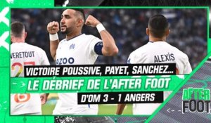 OM 3-1 Angers : victoire poussive, Payet, Sanchez... Le débrief de l'After Foot