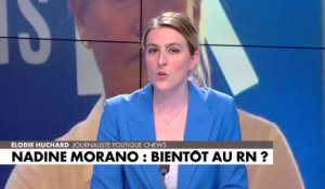 L'édito d'Élodie Huchard : «Nadine Morano : bientôt au RN ?»