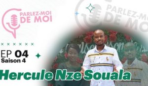 #ParlezMoiDeMoi | Hercule Nze Souala