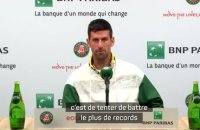 Roland-Garros - Djokovic : "M'inscrire encore plus dans l'histoire du tennis"