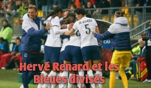 Hervé Renard et les Bleues divisés.