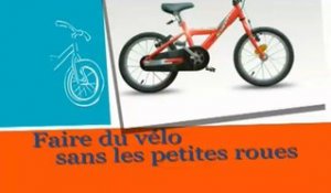 Les astuces de Parents : lui apprendre à faire du vélo sans les petites roues