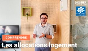 2 minutes pour comprendre : Les allocations logement