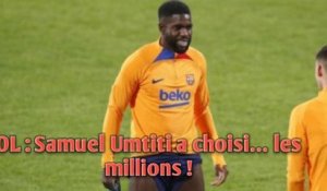 OL : Samuel Umtiti a choisi… les millions !