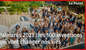 Palmarès 2023 - Les 100 inventions qui vont changer nos vies