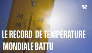 Deux nouveaux records de température journalière mondiale en 72 heures