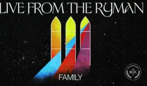 We The Kingdom - Family (Audio/Live From The Ryman Auditorium, Nashville, TN/2022)