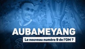 OM - Que vaut Aubameyang ?