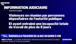 À Marseille, six policiers de la BAC sont en garde à vue après l'ouverture d'une information judiciaire pour "violences en réunion"