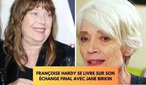 Mort de Jane Birkin : Françoise Hardy se confie sur son ultime échange avec son amie !