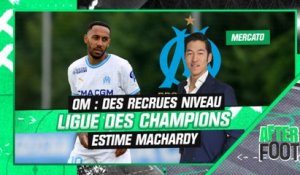 OM : Aubameyang, Kondogbia, Lodi... "des recrues niveau Ligue des champions" pour MacHardy