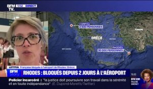 "On n'a pas quitté l'aéroport depuis samedi": Letitia, touriste française bloquée à l'aéroport de Rhodes à cause des incendies témoigne sur BFMTV