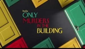 Only Murders in the Building - Trailer Saison 3