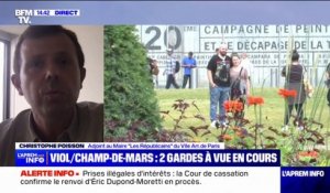 Viol collectif sur le Champ-de-Mars: "Nous demandons la fermeture du site la nuit" réclame Christophe Poisson, adjoint LR à la mairie du VIIe arrondissement de Paris