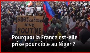 Coup d'État au Niger : pourquoi la France est-elle prise pour cible ?