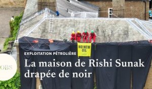 Des militants écolos voilent de draps noirs une maison de Rishi Sunak pour protester contre l'exploitation pétrolière