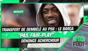 PSG : Dembélé de retour à l'entraînement, Acherchour dénonce l'attitude "pas fair-play" du Barça