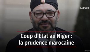 Coup d’État au Niger : la prudence marocaine