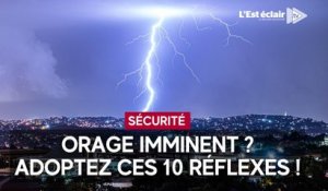 10 réflexes à avoir en cas d'orage