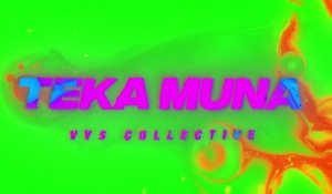 VVS Collective - TEKA MUNA (Lyric Video)