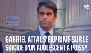 Le ministre de l'Éducation, Gabriel Attal, s'exprime sur le suicide d'un adolescent à Poissy