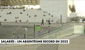 L'absentéisme a atteint des records des salariés a atteint un record en 2022