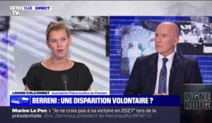 Disparition de Marwan Berreni: "Ça étonne ses proches", relate Louise Colcombet, journaliste police-justice Le Parisien