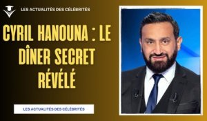 Cyril Hanouna : Le Dîner Secret avec Danielle Moreau