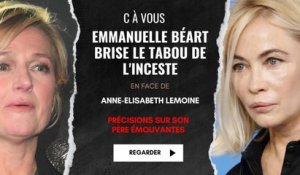 C à Vous : Emmanuelle Béart Brise le Tabou de l'Inceste en Face d'Anne-Elisabeth Lemoine