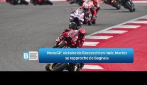 MotoGP: victoire de Bezzecchi en Inde, Martin se rapproche de Bagnaia