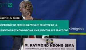 [#Reportage]  Conférence de presse du Premier ministre de la Transition Raymond Ndong Sima, discours et réactions
