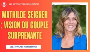 Mathilde Seigner : Sa vision surprenante du couple dévoilée dans C à Vous