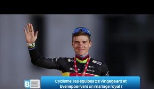 Cyclisme: les équipes de Vingegaard et Evenepoel vers un mariage royal ?