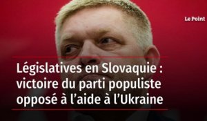 Législatives en Slovaquie : victoire du parti populiste opposé à l’aide à l’Ukraine