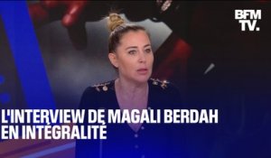 L'interview de Magali Berdah en intégralité