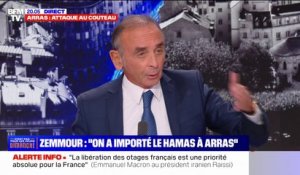 Éric Zemmour, président de "Reconquête", sur l'attaque à Arras: "On a importé le Hamas à Arras"