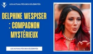 Mystère sur le Compagnon de Delphine Wespiser : Les Révélations de TPMP