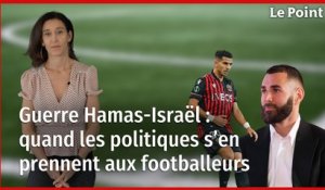 Guerre Hamas-Israël : quand les politiques s’en prennent aux footballeurs