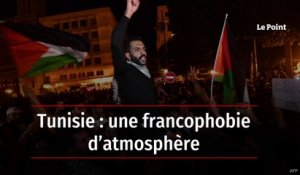 Tunisie : une francophobie d’atmosphère