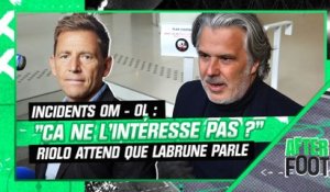 Incidents OM - OL : "Ça ne l'intéresse pas ?", Riolo attend que Labrune parle