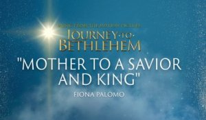 The Cast Of Journey To Bethlehem - Mother To A Savior And King (Audio/From “Journey To Bethlehem”)