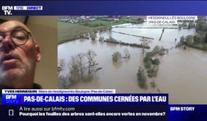 Crues dans le Pas-de-Calais: "C'est du jamais vu", pour Yves Hennequin (maire de Hesdigneul-lès-Boulogne)