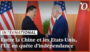 Entre la Chine et les Etats-Unis, l'UE en quête d'indépendance