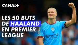 Les 50 buts de Haaland en Premier League