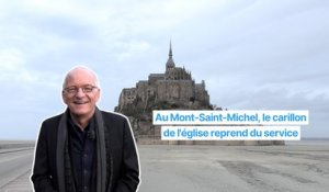 Au Mont-Saint-Michel, le carillon de l'église reprend du service