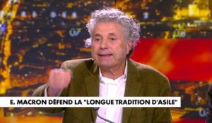 Gilles-William Goldnadel : «Je dis stop à l’immigration. Je rêverais de l’immigration zéro. Je dis qu’on a trop d’immigrés aujourd’hui et c’est une catastrophe nationale»